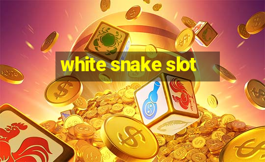 white snake slot