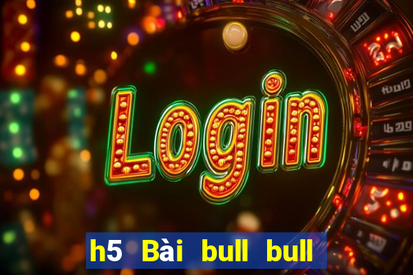 h5 Bài bull bull ngưu tót