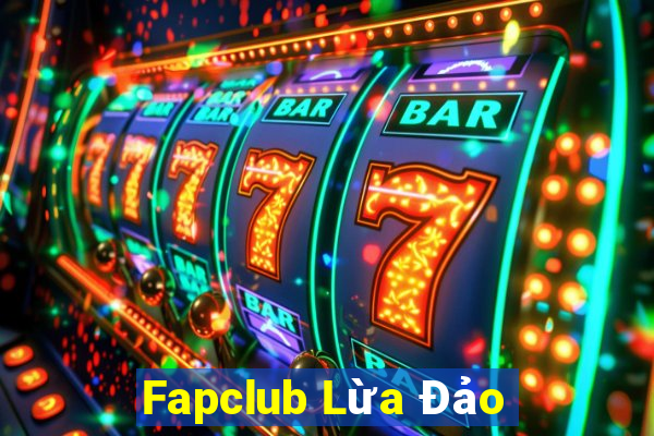 Fapclub Lừa Đảo