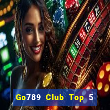 Go789 Club Top 5 Game Bài Đổi Thưởng