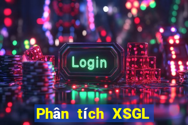 Phân tích XSGL Thứ 6