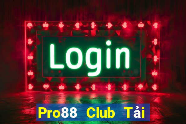 Pro88 Club Tải Game Bài Go88