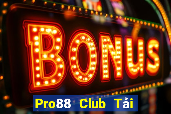 Pro88 Club Tải Game Bài Go88