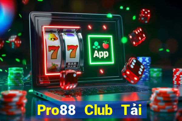 Pro88 Club Tải Game Bài Go88