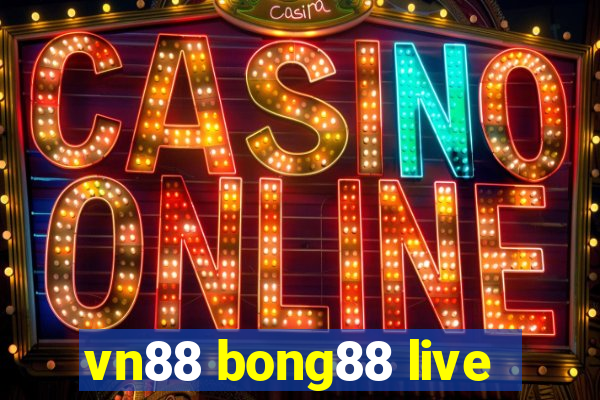 vn88 bong88 live