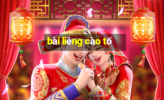 bài liêng cào tố