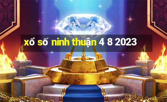 xổ số ninh thuận 4 8 2023