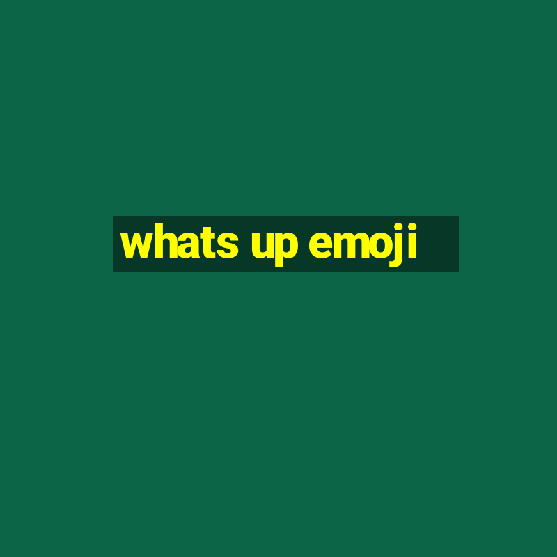 whats up emoji