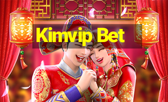 Kimvip Bet