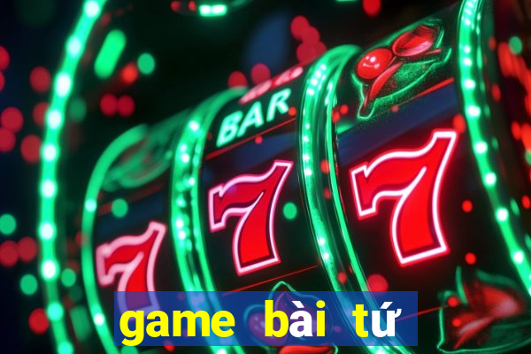 game bài tứ quý đổi thưởng