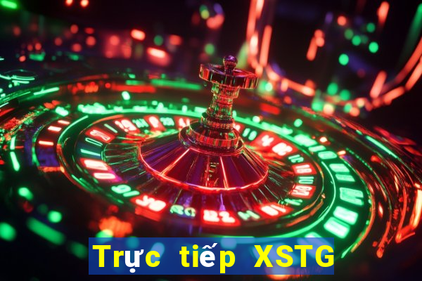 Trực tiếp XSTG ngày 10