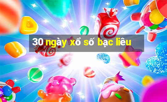 30 ngày xổ số bạc liêu