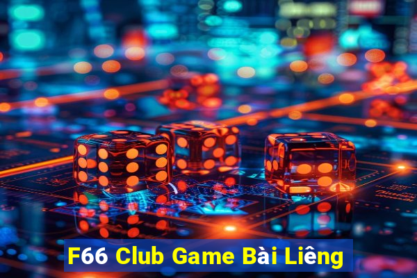 F66 Club Game Bài Liêng