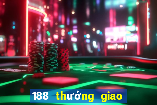 188 thưởng giao hàng miễn phí