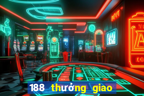 188 thưởng giao hàng miễn phí