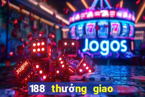 188 thưởng giao hàng miễn phí