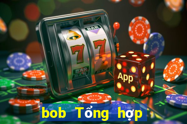 bob Tổng hợp Tải về