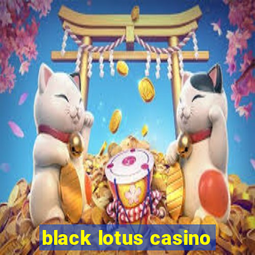 black lotus casino