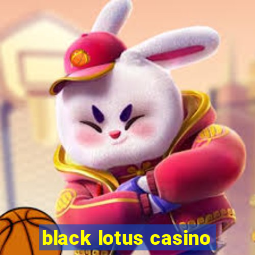 black lotus casino