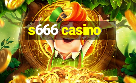 s666 casino