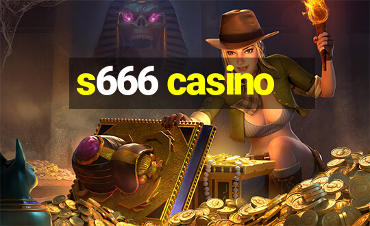 s666 casino