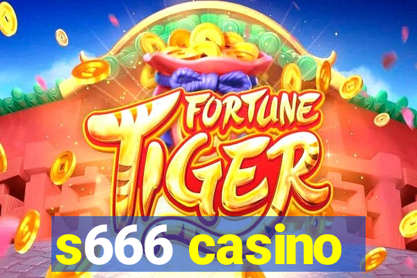 s666 casino