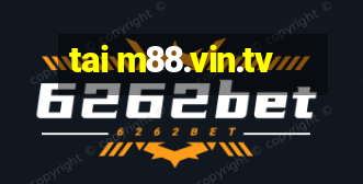 tai m88.vin.tv