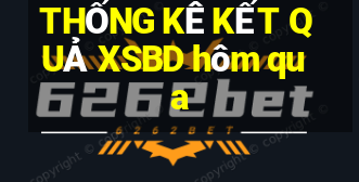 THỐNG KÊ KẾT QUẢ XSBD hôm qua