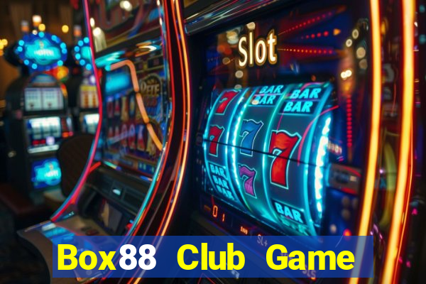 Box88 Club Game Bài Nạp Rút 1 1