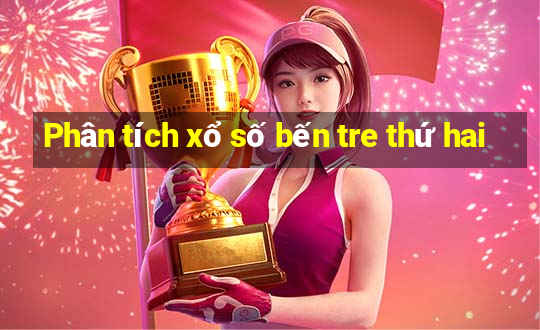 Phân tích xổ số bến tre thứ hai