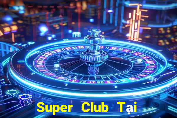 Super Club Tại Game Bài B52