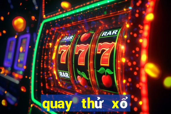 quay thử xổ số kiến thiết miền trung hôm nay