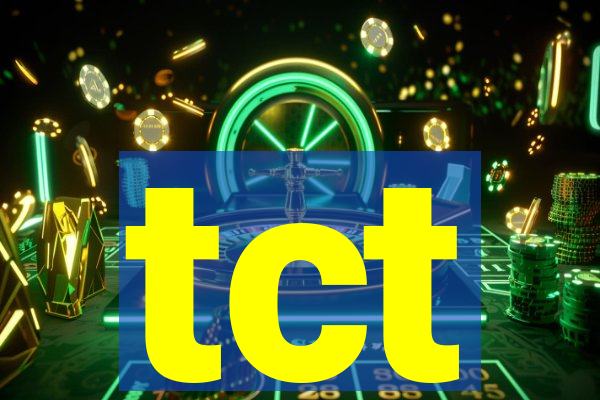 tct