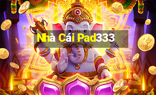 Nhà Cái Pad333