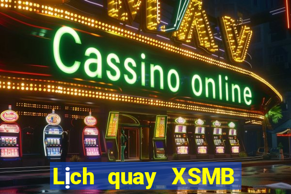 Lịch quay XSMB ngày 29