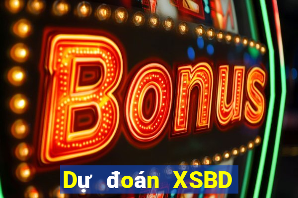 Dự đoán XSBD thứ bảy