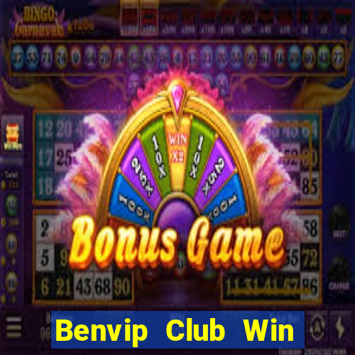 Benvip Club Win Game Bài