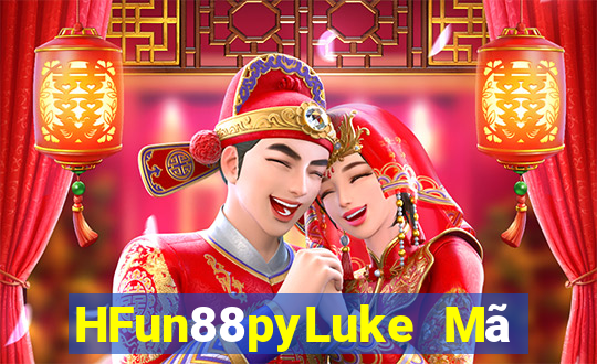 HFun88pyLuke Mã mời ss Xổ số