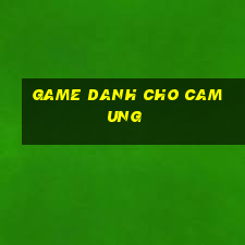 game danh cho cam ung