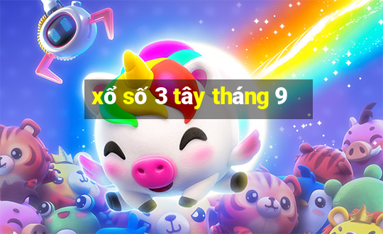 xổ số 3 tây tháng 9