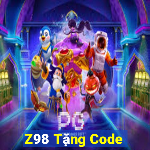 Z98 Tặng Code