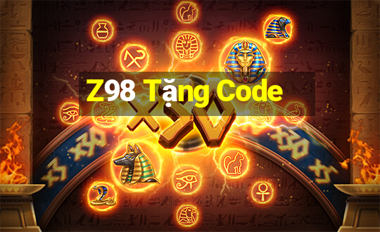 Z98 Tặng Code