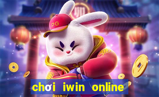 chơi iwin online trên điện thoại