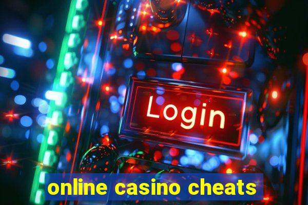 online casino cheats