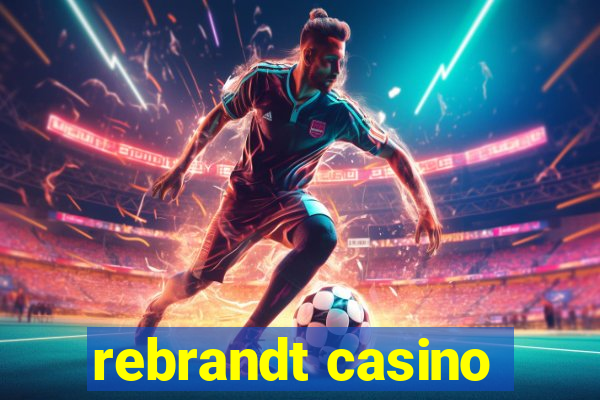 rebrandt casino