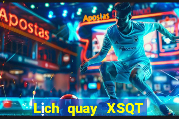 Lịch quay XSQT ngày 3