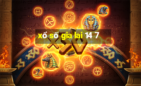 xổ số gia lai 14 7