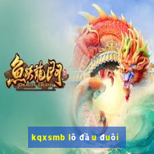 kqxsmb lô đầu đuôi