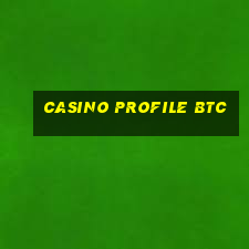 casino profile btc