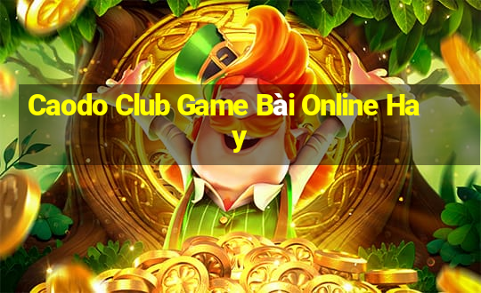 Caodo Club Game Bài Online Hay